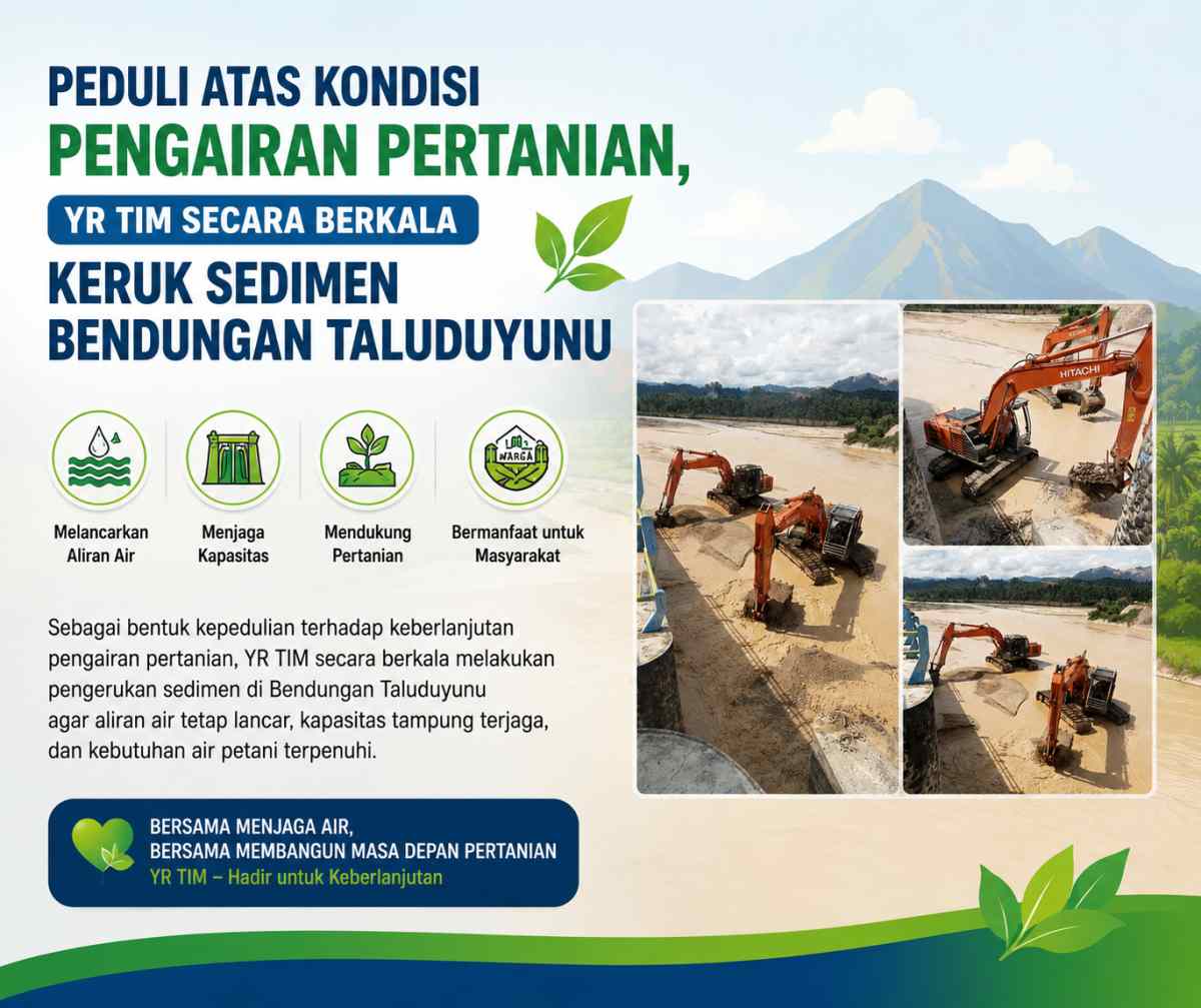 Peduli Atas Kondisi Pengairan Pertanian, YR TIM Secara Berkala Keruk Sedimen Bendungan Taluduyunu